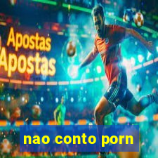 nao conto porn